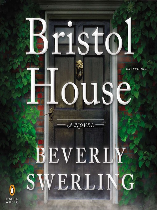 Title details for Bristol House by Beverly Swerling - Available